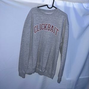 Clickbait Sweatshirt